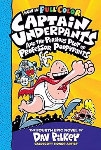 Picture of Captain Underpants And The Perilous Plot Of Professor Poopy pants: Color Edition