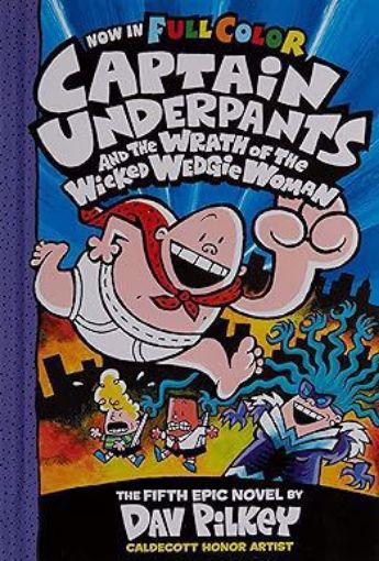 Picture of Captain Underpants and the Wrath of the Wicked Wedgie Woman: Color Edition