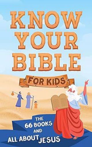 Picture of Know Your Bible for Kids: The 66 Books and All about Jesus