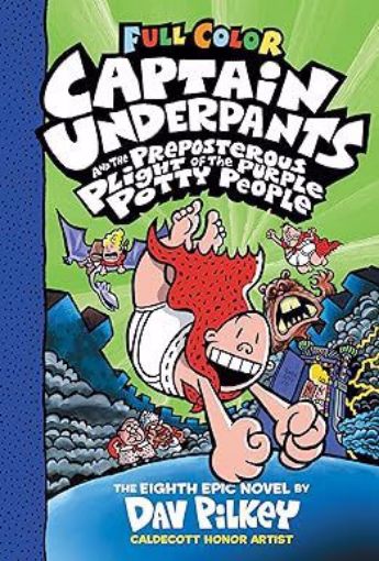 Picture of Captain Underpants And T9700he Preposterous Plight Of The Purple Potty People