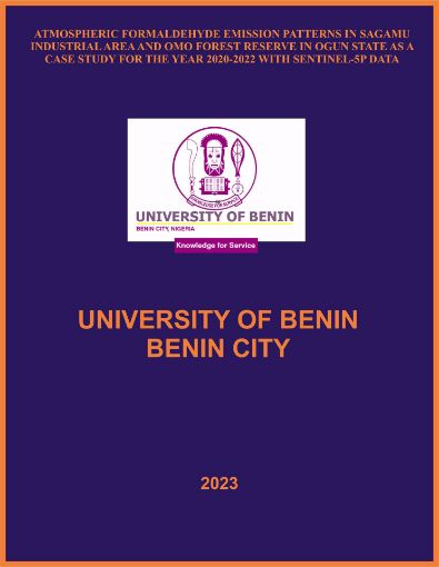 Picture of ATMOSPHERIC FORMALDEHYDE EMISSION PATTERNS IN SAGAMU INDUSTRIAL AREA AND OMO FOREST RESERVE IN OGUN STATE AS A CASE STUDY FOR THE YEAR 2020-2022 WITH SENTINEL-5P DATA