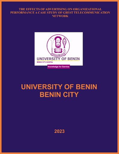 Picture of THE EFFECTS OF ADVERTISING ON ORGANIZATIONAL PERFORMANCE A CASE STUDY OF GBEST TELECOMMUNICATION NETWORK