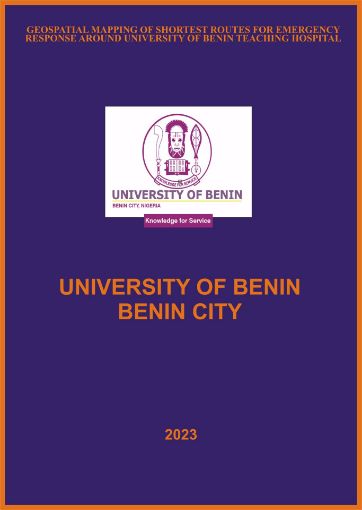 Picture of GEOSPATIAL MAPPING OF SHORTEST ROUTES FOR EMERGENCY RESPONSE  AROUND UNIVERSITY OF BENIN TEACHING HOSPITAL