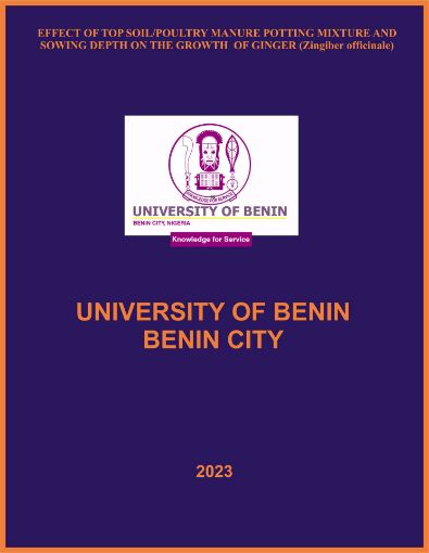 Picture of EFFECT OF TOP SOIL/POULTRY MANURE POTTING MIXTURE AND SOWING DEPTH ON THE GROWTH OF GINGER (Zingiber officinale)