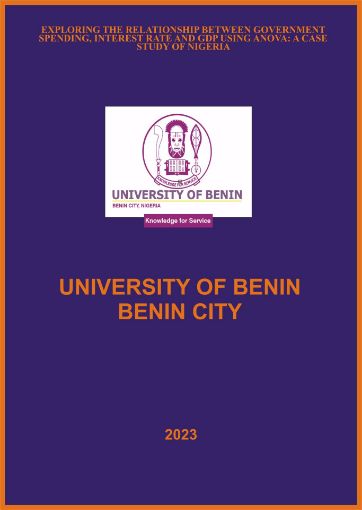 Picture of EXPLORING THE RELATIONSHIP BETWEEN GOVERNMENT SPENDING, INTEREST RATE AND GDP USING ANOVA: A CASE STUDY OF NIGERIA