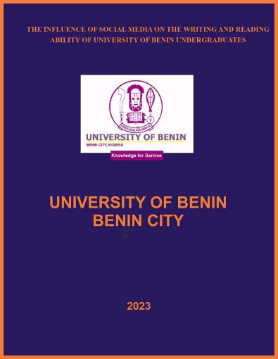 Picture of THE INFLUENCE OF SOCIAL MEDIA ON THE WRITING AND READING ABILITY OF UNIVERSITY OF BENIN UNDERGRADUATES