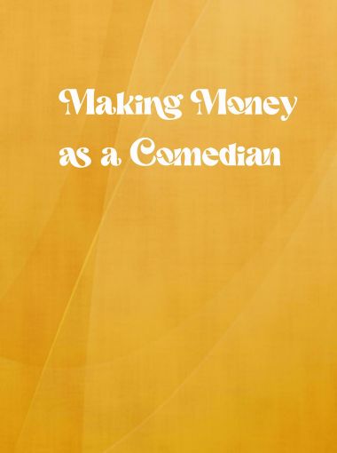 Picture of Making Money as a Comedian