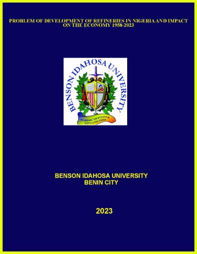 Picture of PROBLEM OF DEVELOPMENT OF REFINERIES IN NIGERIA AND IMPACT ON THE ECONOMY 1958-2023