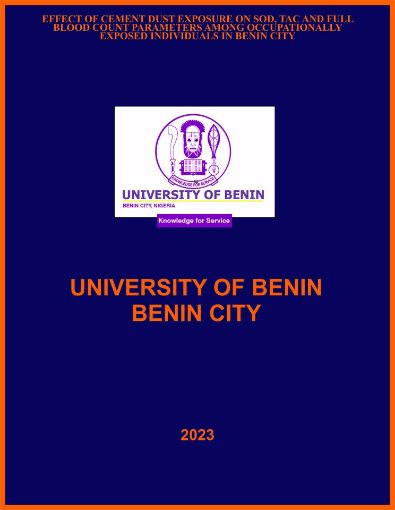 Picture of EFFECT OF CEMENT DUST EXPOSURE ON SOD, TAC AND FULL BLOOD COUNT PARAMETERS AMONG OCCUPATIONALLY EXPOSED INDIVIDUALS IN BENIN CITY