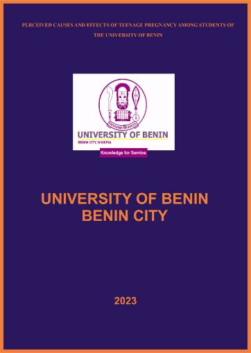 Picture of PERCEIVED CAUSES AND EFFECTS OF TEENAGE PREGNANCY AMONG  STUDENTS OF THE UNIVERSITY OF BENIN