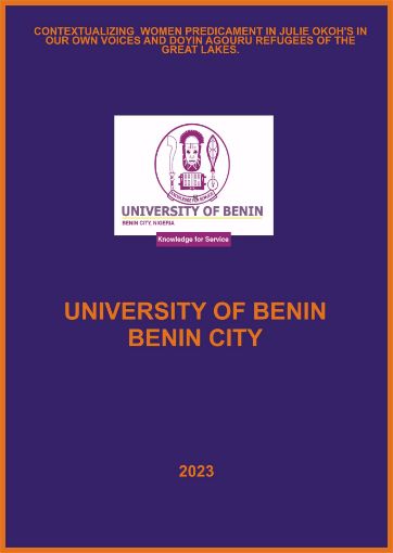 Picture of CONTEXTUALIZING  WOMEN PREDICAMENT IN JULIE OKOH'S IN OUR OWN VOICES AND DOYIN AGOURU REFUGEES OF THE GREAT LAKES.