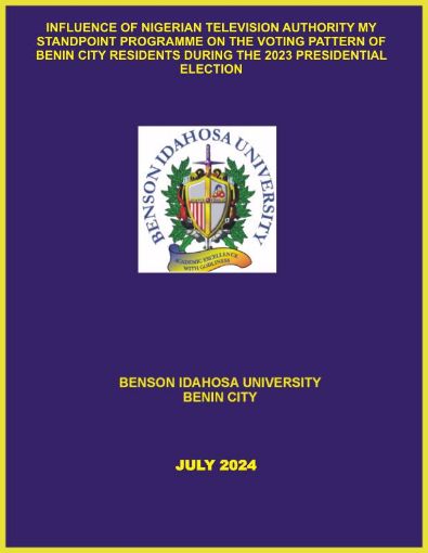 Picture of INFLUENCE OF NIGERIAN TELEVISION AUTHORITY MY STANDPOINT PROGRAMME ON THE VOTING PATTERN OF BENIN CITY RESIDENTS DURING THE 2023 PRESIDENTIAL ELECTION