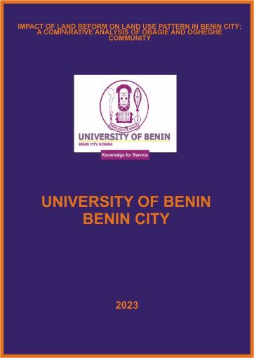 Picture of IMPACT OF LAND REFORM ON LAND USE PATTERN IN BENIN CITY; A COMPARATIVE ANALYSIS OF OBAGIE AND OGHEGHE COMMUNITY