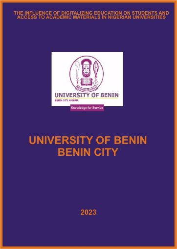 Picture of THE INFLUENCE OF DIGITALIZING EDUCATION ON STUDENTS AND  ACCESS TO ACADEMIC MATERIALS IN NIGERIAN UNIVERSITIES