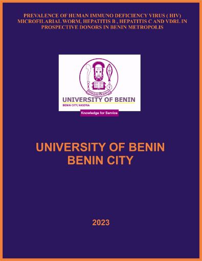 Picture of PREVALENCE OF HUMAN IMMUNO DEFICIENCY VIRUS ( HIV) MICROFILARIAL WORM, HEPATITIS B , HEPATITIS C AND VDRL IN PROSPECTIVE DONORS IN BENIN METROPOLIS