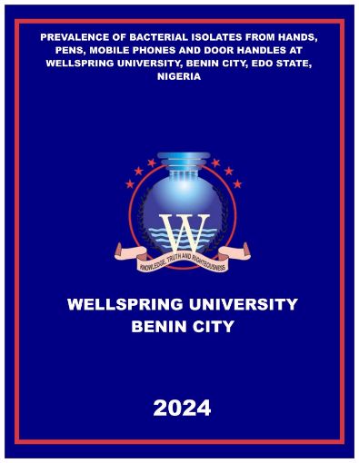Picture of PREVALENCE OF BACTERIAL ISOLATES FROM HANDS, PENS, MOBILE PHONES AND DOOR HANDLES AT WELLSPRING UNIVERSITY, BENIN CITY, EDO STATE, NIGERIA