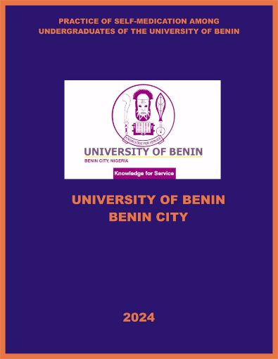 Picture of PRACTICE OF SELF-MEDICATION AMONG UNDERGRADUATES OF THE UNIVERSITY OF BENIN