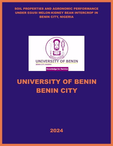 Picture of SOIL PROPERTIES AND AGRONOMIC PERFORMANCE UNDER EGUSI MELON-KIDNEY BEAN INTERCROP IN BENIN CITY, NIGERIA