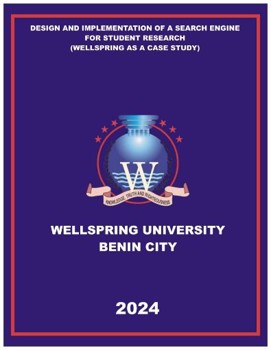 Picture of DESIGN AND IMPLEMENTATION OF A SEARCH ENGINE FOR STUDENT RESEARCH (WELLSPRING AS A CASE STUDY)