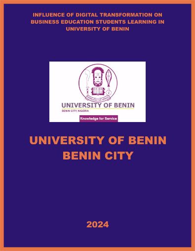 Picture of INFLUENCE OF DIGITAL TRANSFORMATION ON BUSINESS EDUCATION STUDENTS LEARNING IN UNIVERSITY OF BENIN