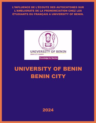Picture of L’INFLUENCE DE L’ÉCOUTE DES AUTOCHTONES SUR L’AMELIORATE DE LA PRONONCIATION CHEZ LES ÉTUDIANTS DU FRANÇAIS A UNIVERSITY OF BENIN.