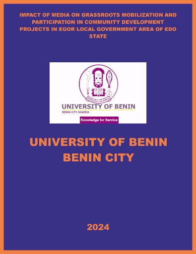 Picture of IMPACT OF MEDIA ON GRASSROOTS MOBILIZATION AND PARTICIPATION IN COMMUNITY DEVELOPMENT PROJECTS IN EGOR LOCAL GOVERNMENT AREA OF EDO STATE