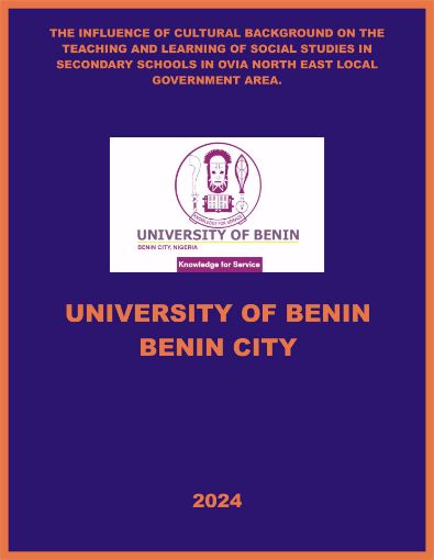 Picture of THE INFLUENCE OF CULTURAL BACKGROUND ON THE TEACHING AND LEARNING OF SOCIAL STUDIES IN SECONDARY SCHOOLS IN OVIA NORTH EAST LOCAL GOVERNMENT AREA.
