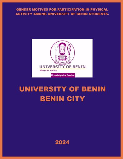 Picture of GENDER MOTIVES FOR PARTICIPATION IN PHYSICAL ACTIVITY  AMONG UNIVERSITY OF BENIN STUDENTS.