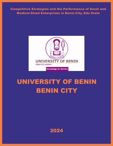 Picture of COMPETITIVE STRATEGIES AND THE PERFORMANCE OF SMALL AND MEDIUM-SIZED ENTERPRISES IN BENIN CITY, EDO STATE